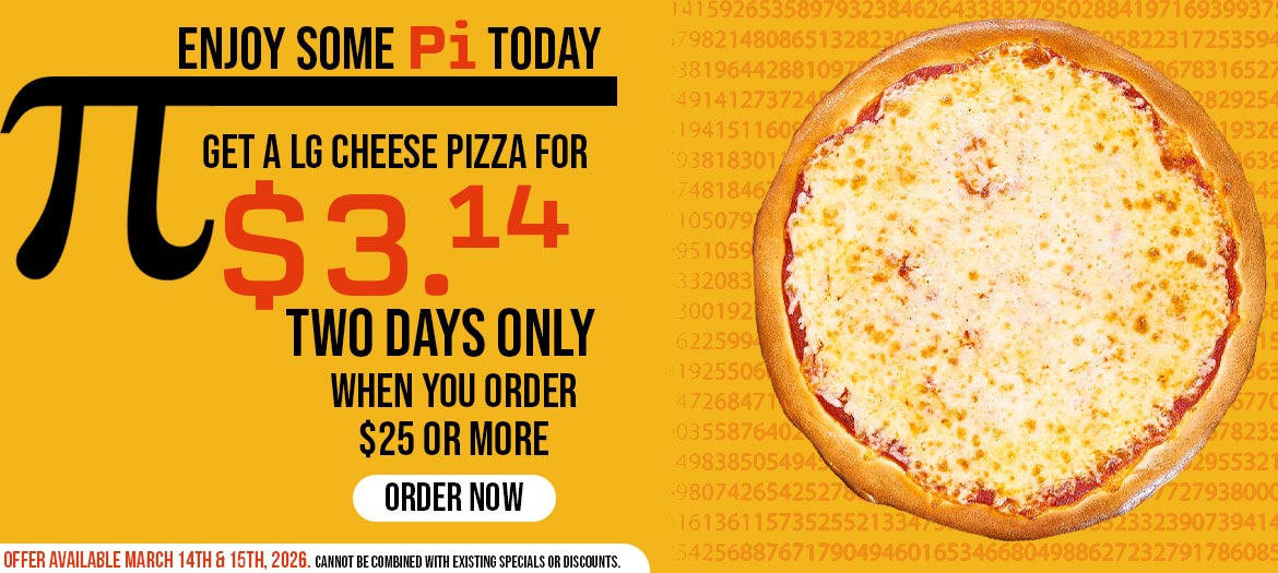 Large Cheese Pizza $3.14 over $25.